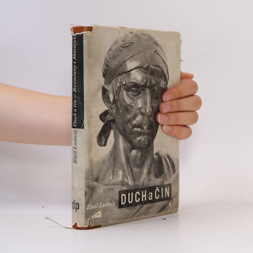 Emil Ludwig Duch a čin. Rozmluvy s Masarykem