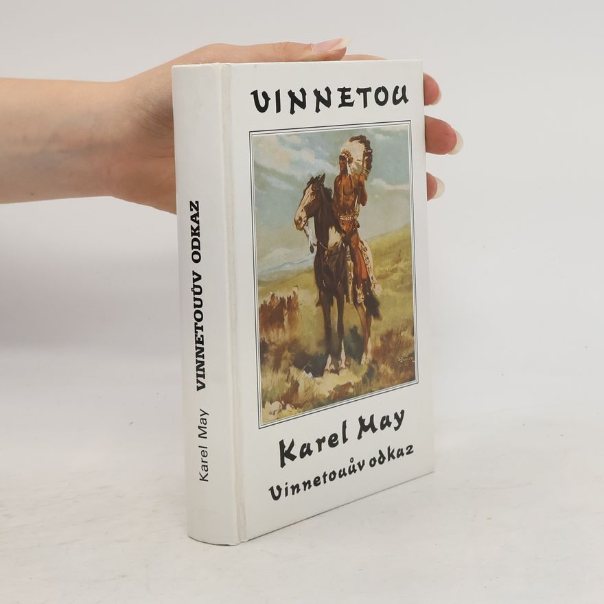 Karl May Vinnetou V. Vinnetouův odkaz