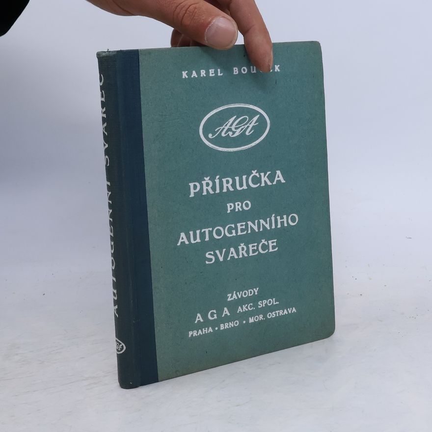 Bouček Karel Příručka pro autogenního svářeče