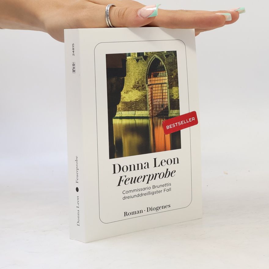 Donna Leon Commissario Brunetti - 33: Feuerprobe
