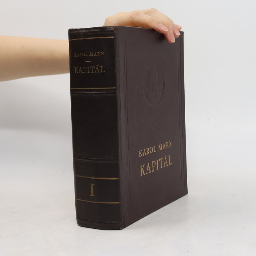 Karl Marx Kapitál I.