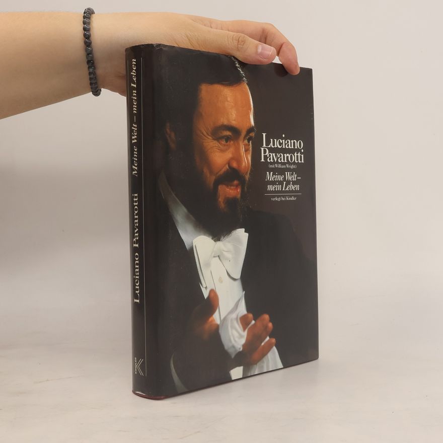 Luciano Pavarotti Meine Welt - mein Leben