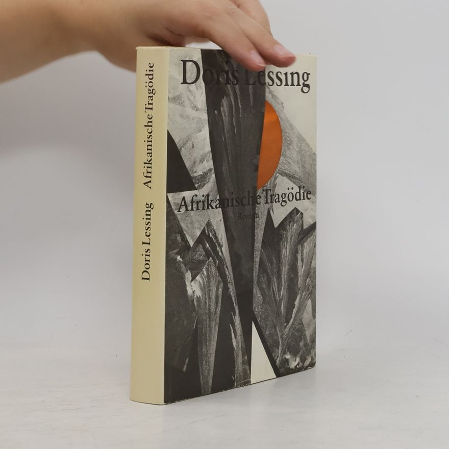Doris Lessing Afrikanische Tragödie