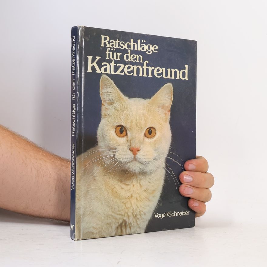 Annemarie Vogel Ratschläge für den Katzenfreund