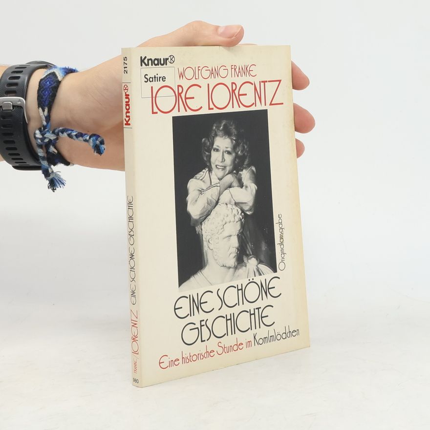 Lore Lorentz Eine schöne Geschichte