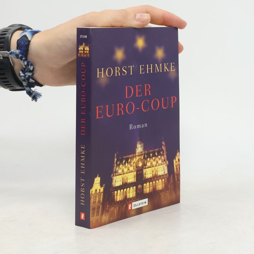 Horst Ehmke Der Euro-Coup