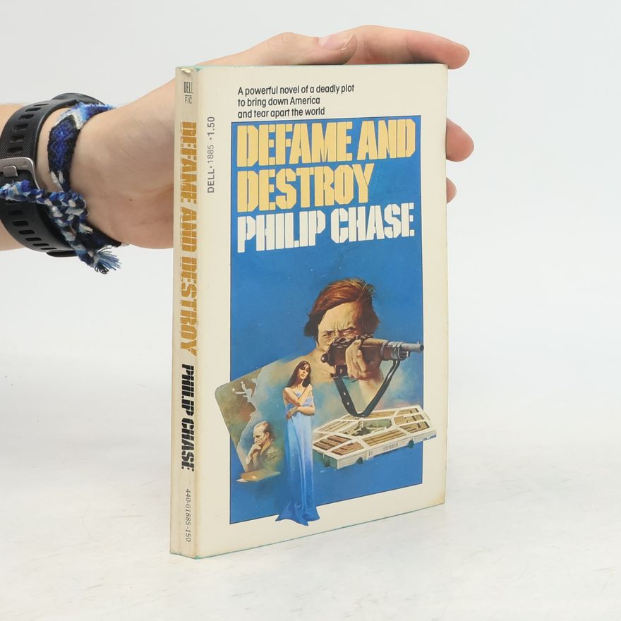 Philip Chase Defame and Destroy