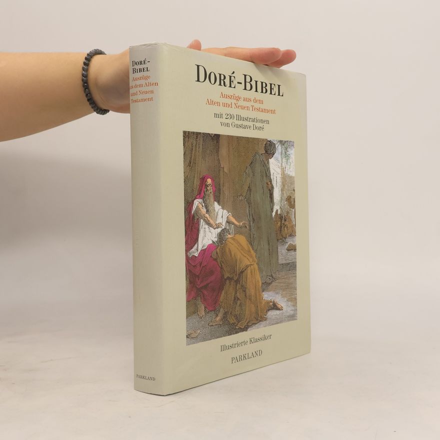 Kolektiv autorů Doré-Bibel - Auszüge aus dem Alten und Neuen Testament