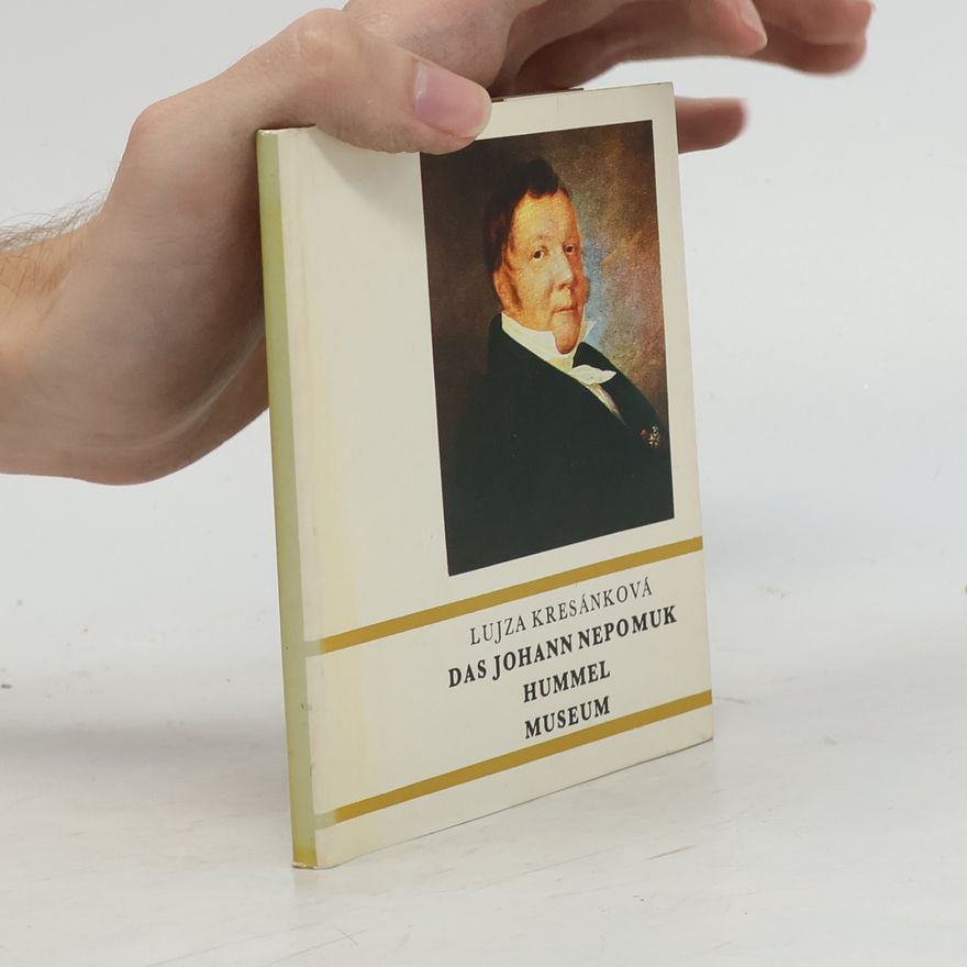 Lujza Kresánková Das Johann Nepomuk Hummel Museum