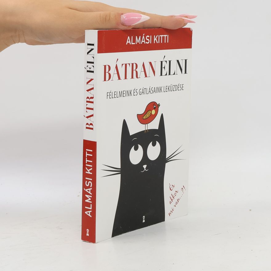 Kitti Almási Bátran élni