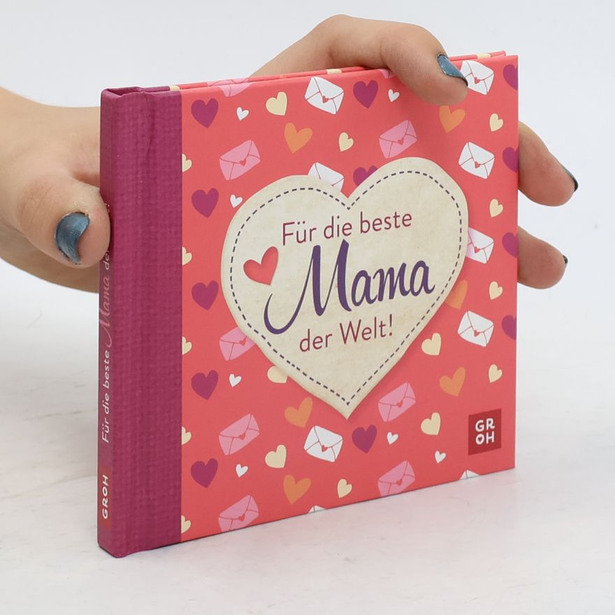 Joachim Groh Für die beste Mama der Welt!