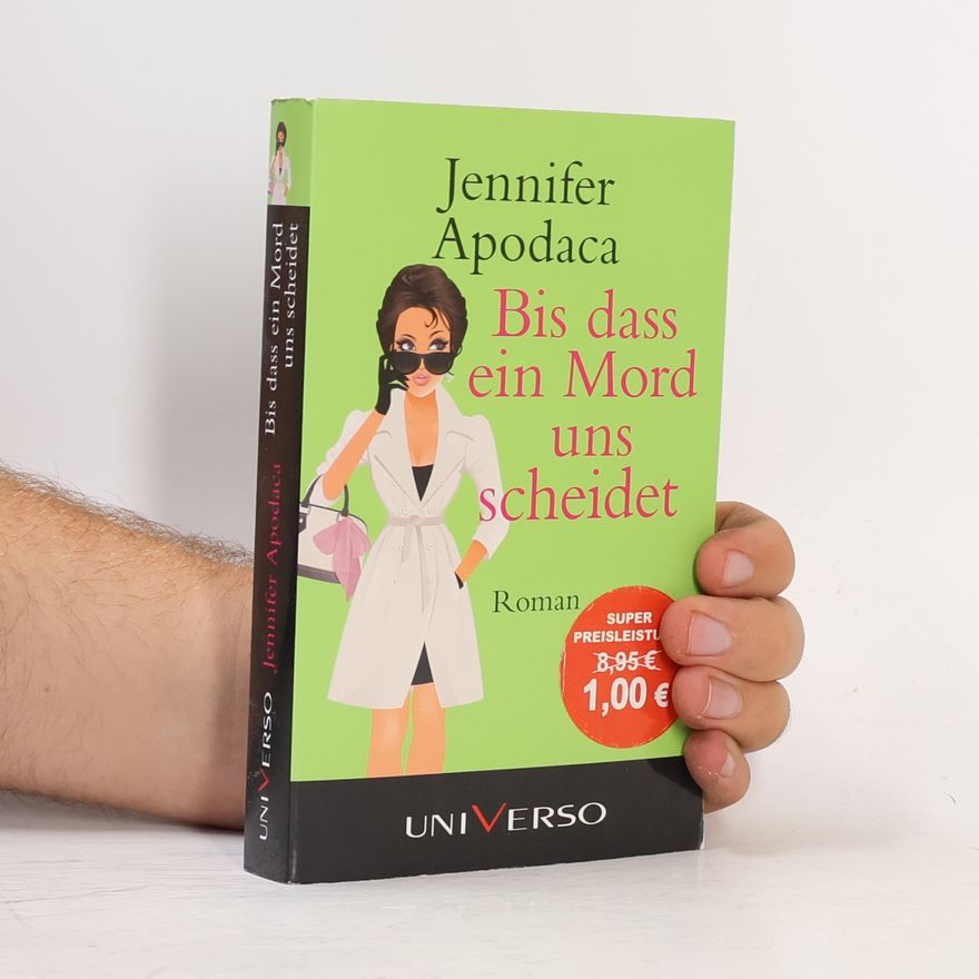 Jennifer Apodaca Bis dass ein Mord uns scheidet