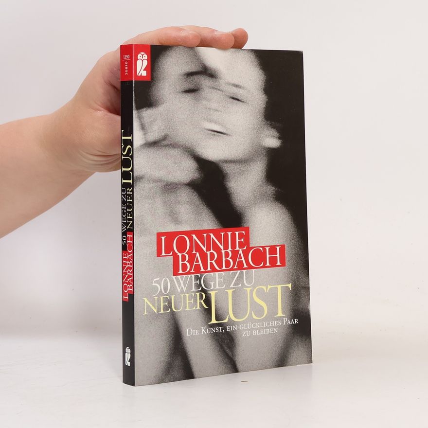 Lonnie Garfield Barbach 50 Wege zu neuer Lust