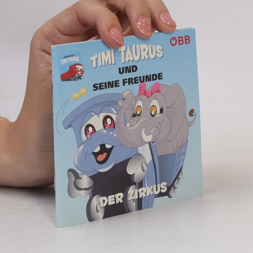 Various authors Timi Taurus und seine Freunde. Der Zirkus