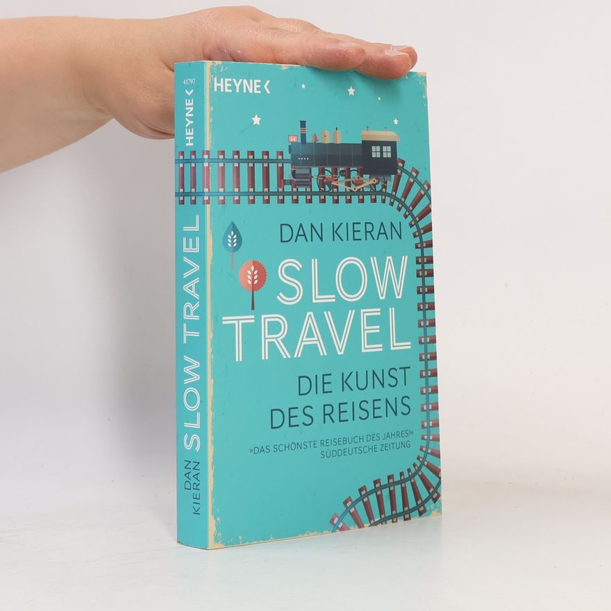 Dan Kieran Slow Travel