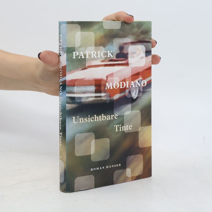 Patrick Modiano Unsichtbare Tinte