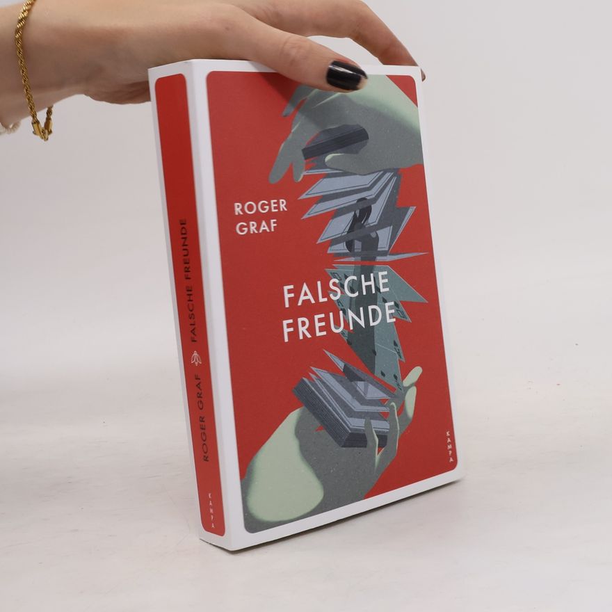 Roger Graf Falsche Freunde
