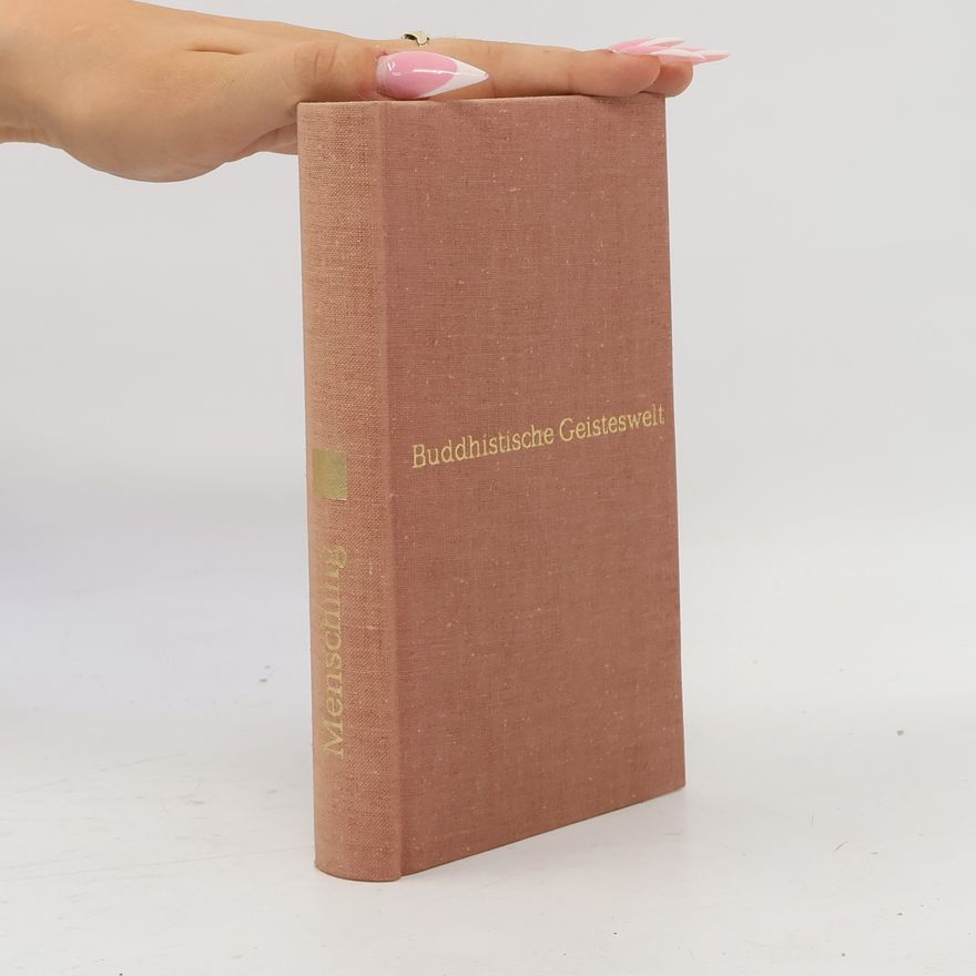 Gustav Mensching Buddhistische Geisteswelt vom historischen Buddha zum Lamaismus