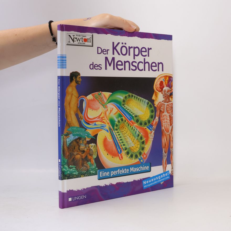 Autorenkollektiv Der menschliche Körper. Eine perfekte Maschine