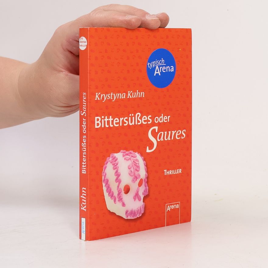 Krystyna Kuhnová Bittersüßes oder Saures
