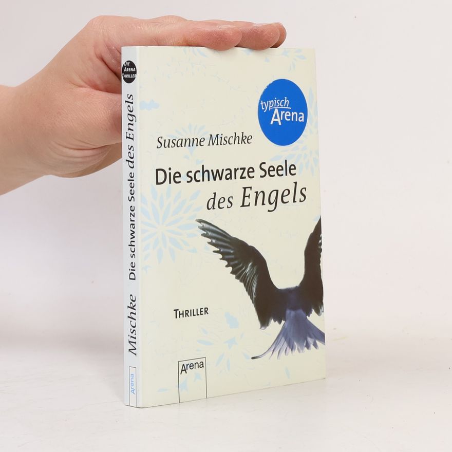 Susanne Mischke Die schwarze Seele des Engels