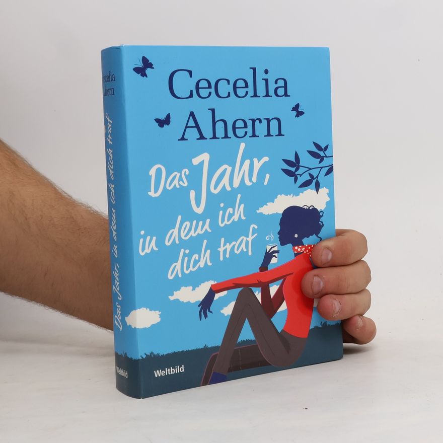 Cecelia Ahern Das Jahr, in dem ich dich traf