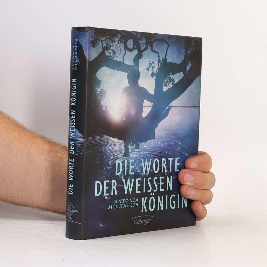 Antonia Michaelis Die Worte der weissen Königin