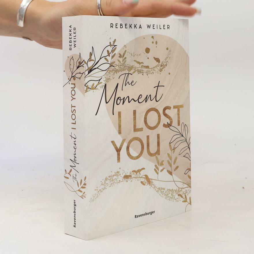 Rebekka Weiler The Moment I lost you