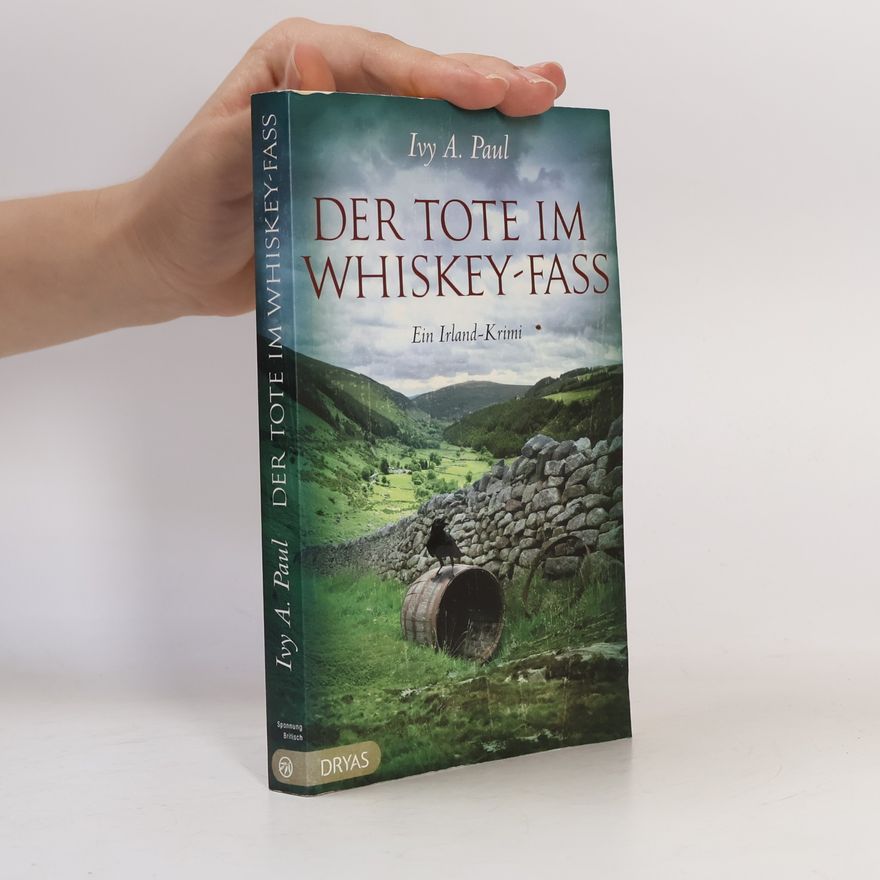 Ivy A. Paul Der Tote im Whiskey-Fass