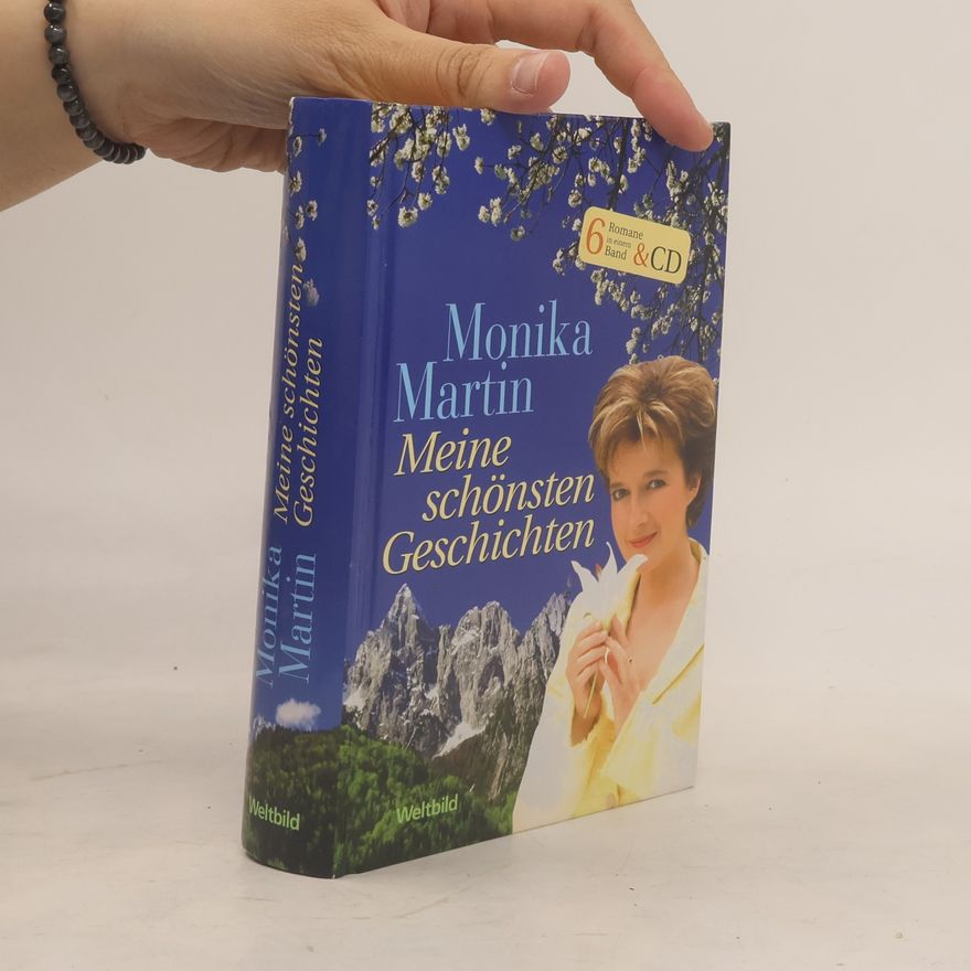 Monika Martin Meine schönsten Geschichten