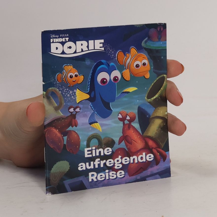 Autorenkollektiv Eine aufregende Reise. Findet Dorie