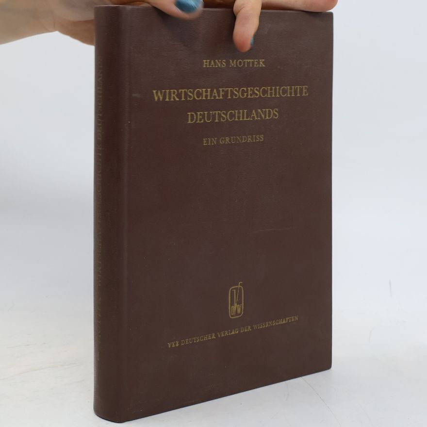Hans Mottek Wirtschaftsgeschichte Deutschlands