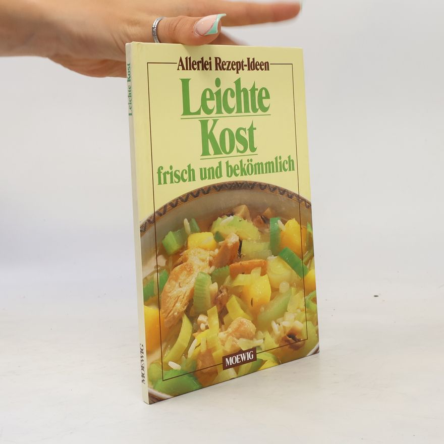 Autorenkollektiv Leichte Kost. Frisch und bekömmlich