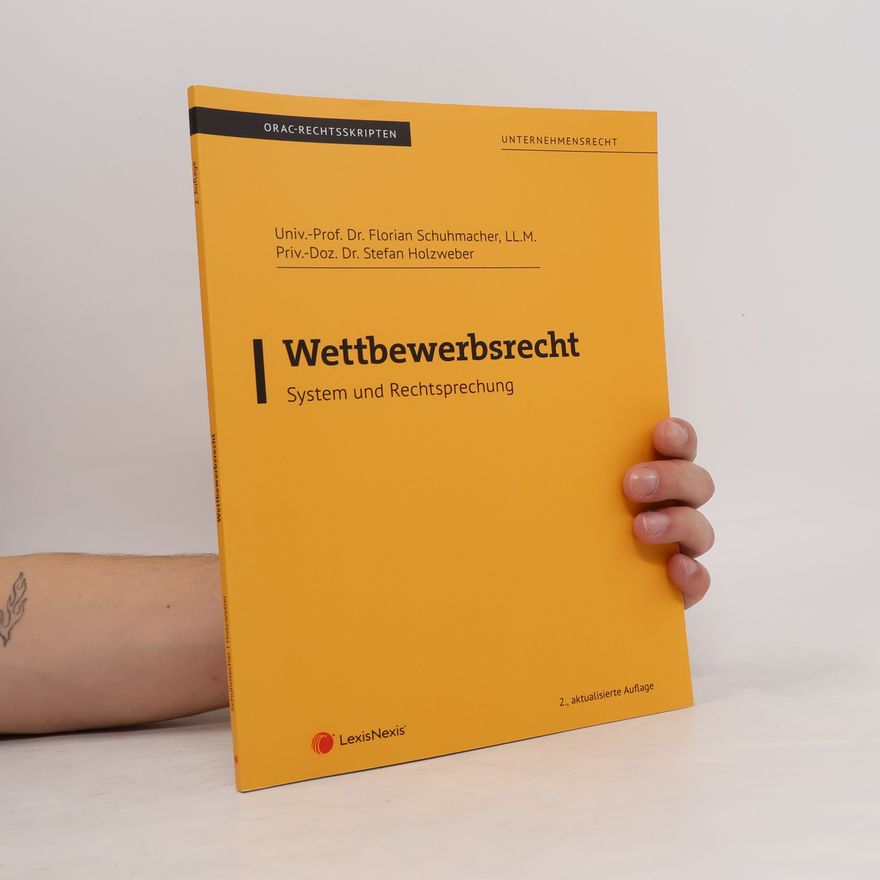 Stefan Holzweber ORAC-Rechtsskripten - 2: Wettbewerbsrecht