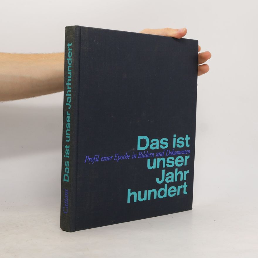 Alfred Cattani Das ist unser Jahrhundert