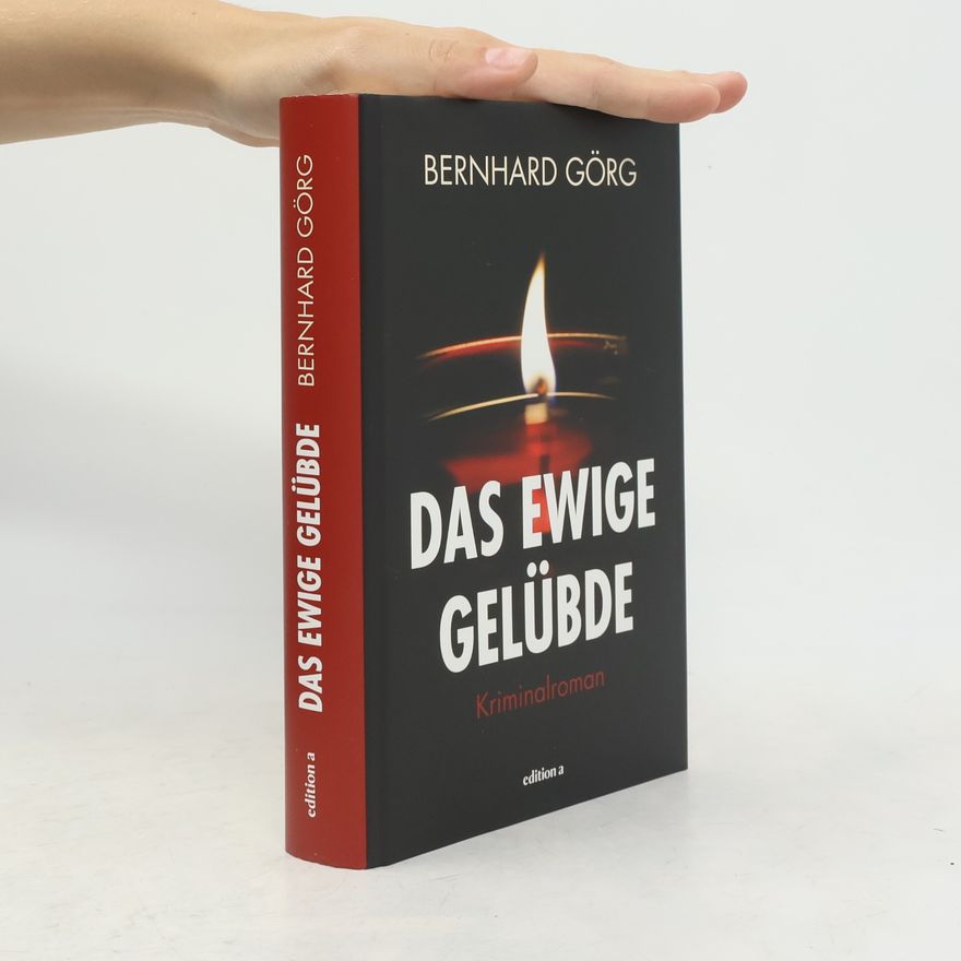 Bernhard Görg Das ewige Gelübde