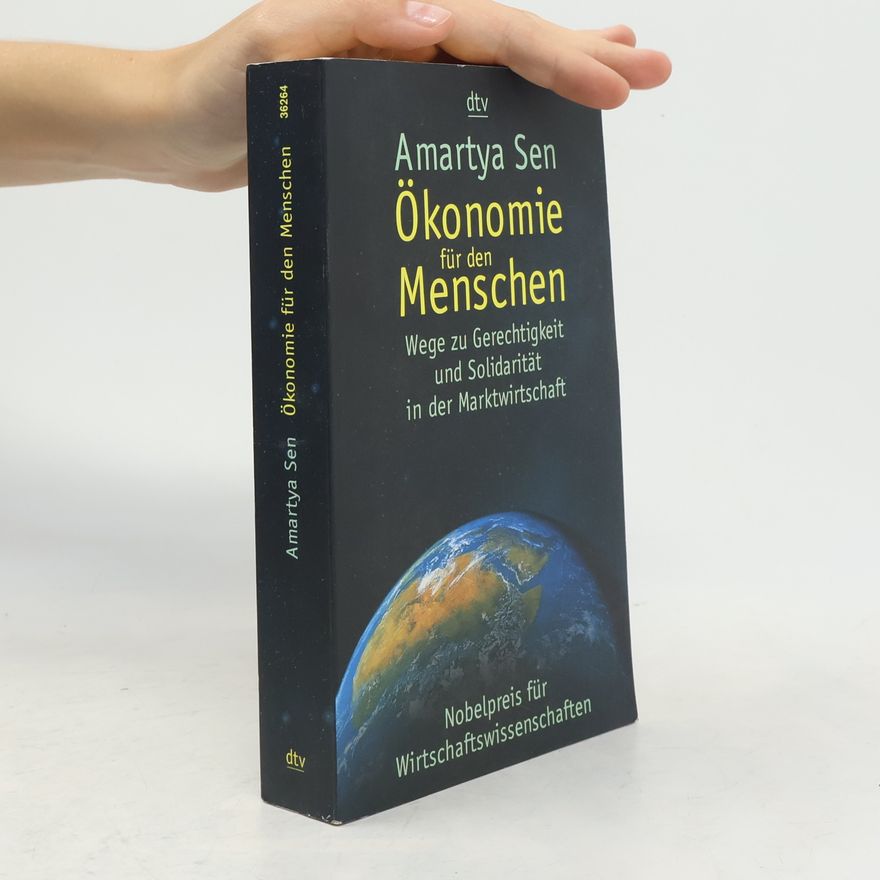 Sen Amartya Ökonomie für den Menschen