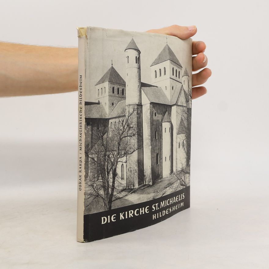 Oskar Karpa Die Kirche St. Michaelis zu Hildesheim