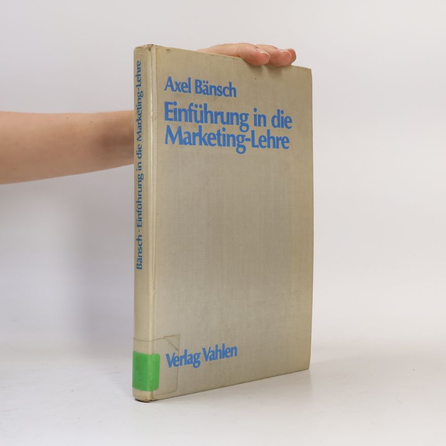 Axel Bänsch Einführung in die Marketing-Lehre