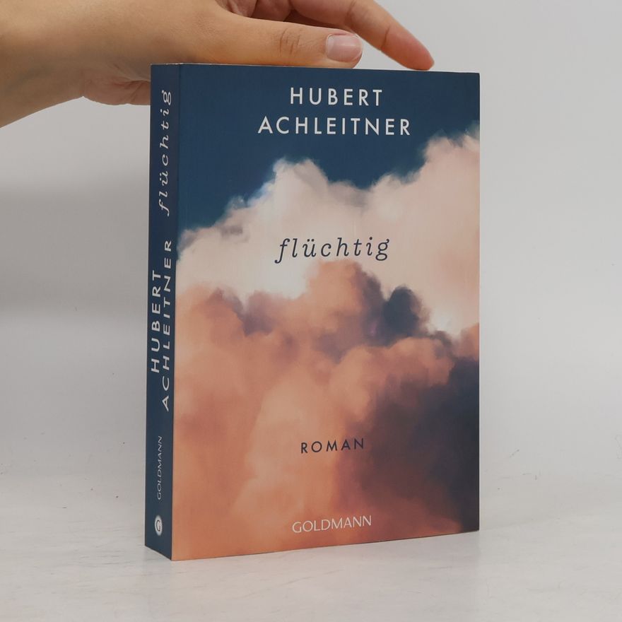 Hubert Achleitner Flüchtig