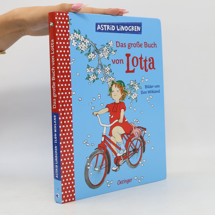 Astrid Lindgren Das große Buch von Lotta