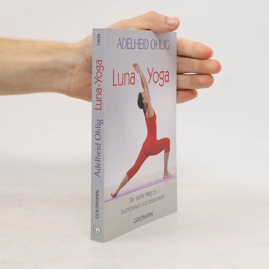 Adelheid Ohlig Luna-Yoga