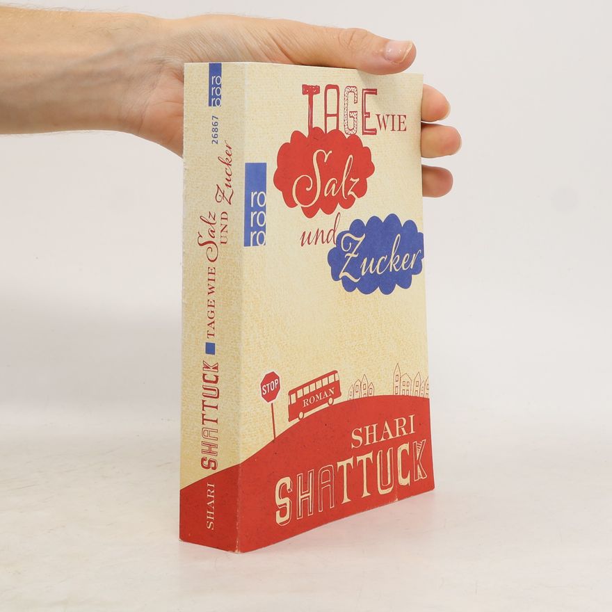 Shari Shattuck Tage wie Salz und Zucker