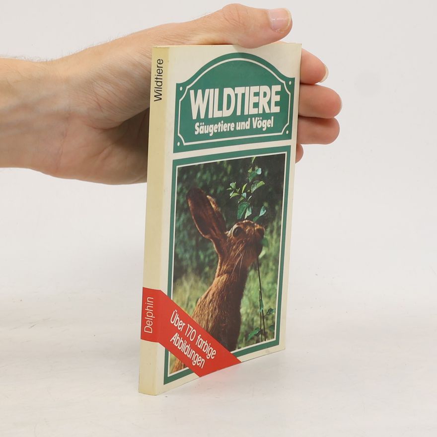 AA.VV. Wildtiere. Säugetiere und Vögel