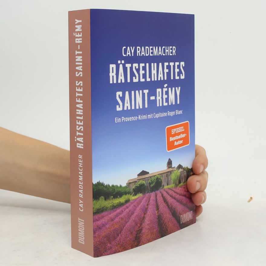 Cay Rademacher Rätselhaftes Saint-Rémy