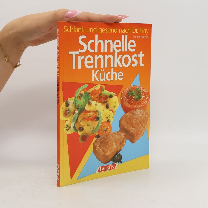 Helen Harper Schnelle Trennkostküche