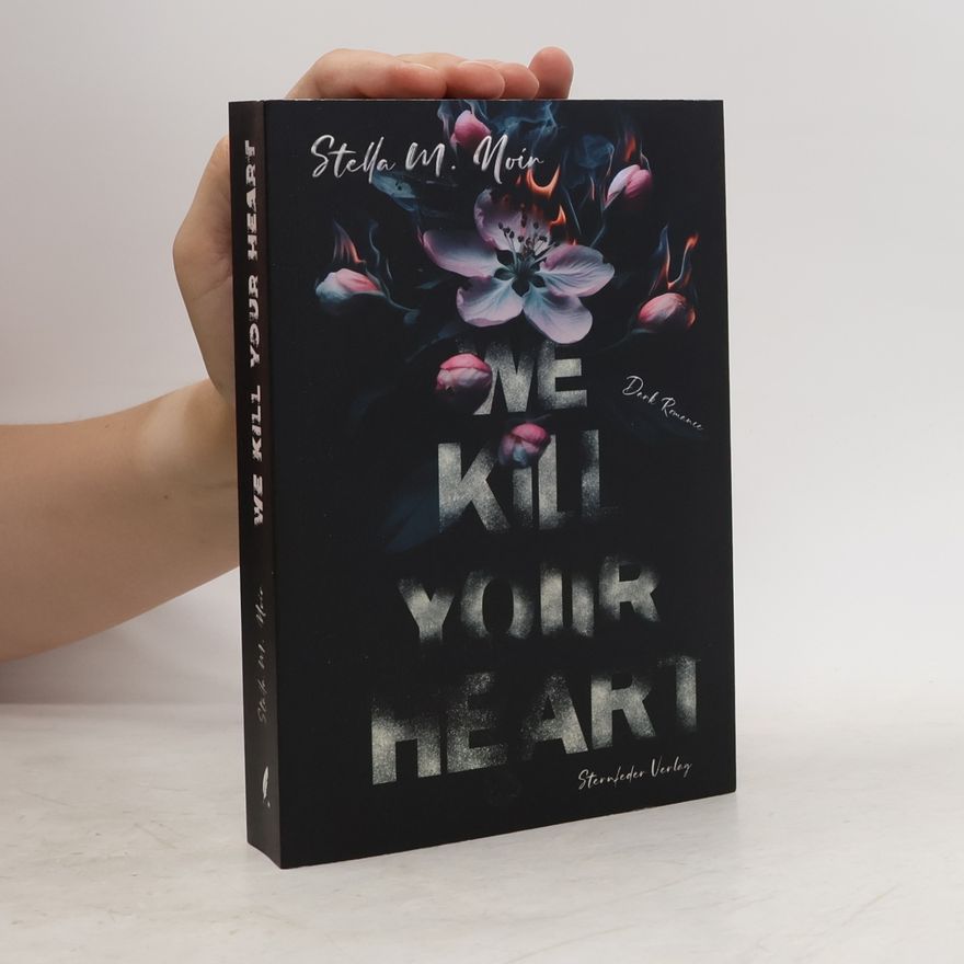 Stella M. Noir We Kill Your Heart
