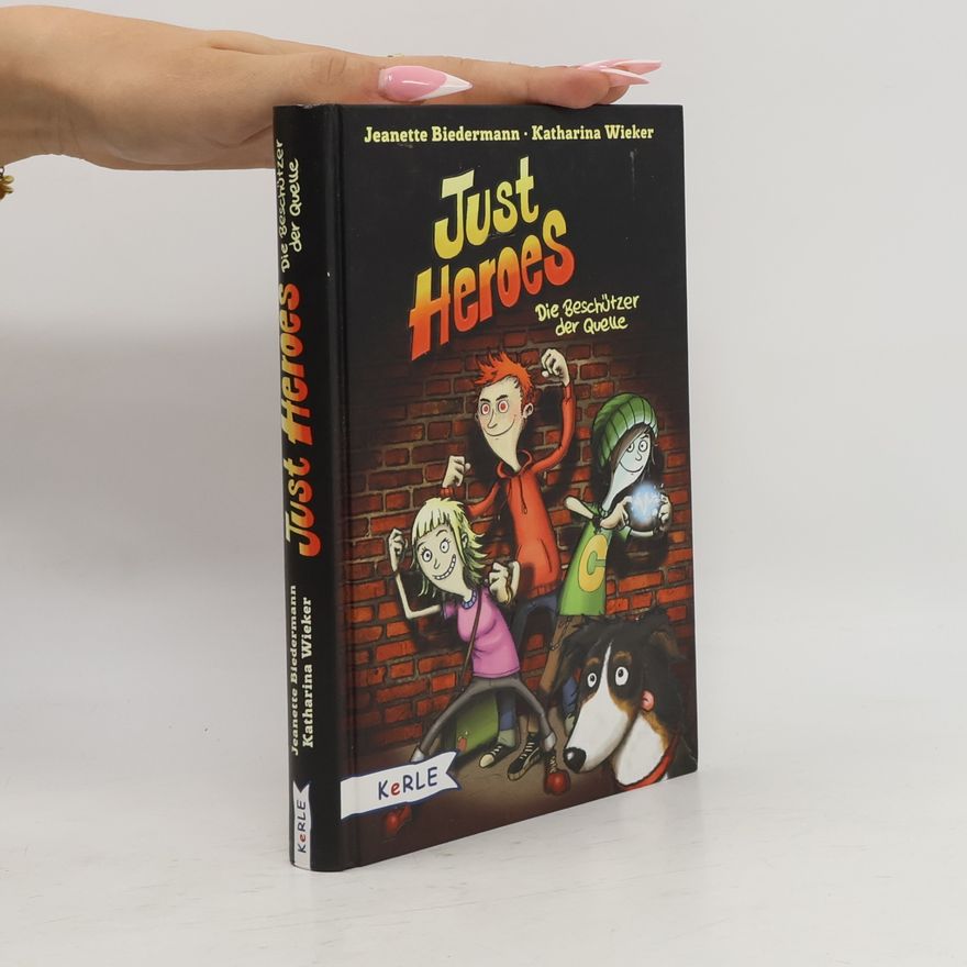 Jeanette Biedermann Just Heroes - die Beschützer der Quelle