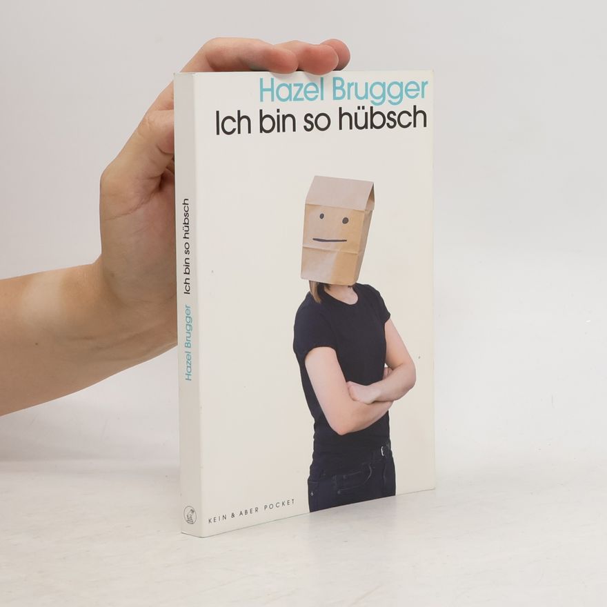 Hazel Brugger Ich bin so hübsch