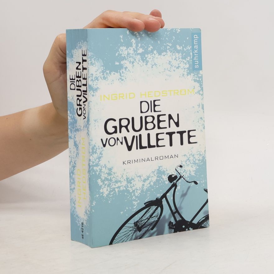 Ingrid Hedström Die Gruben von Villette